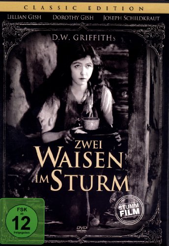  - ZWEI WAISEN IM STURM - D.W. Griffiths (Stummfilm)