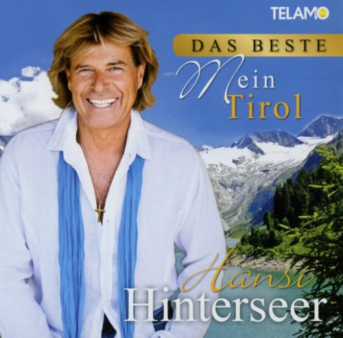 Hansi Hinterseer - Das Beste-Mein Tirol