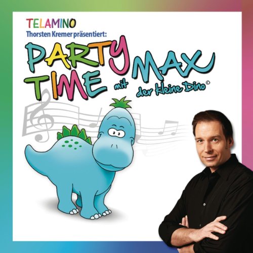 Max der kleine Dino - Partytime mit Max der kleine Dino