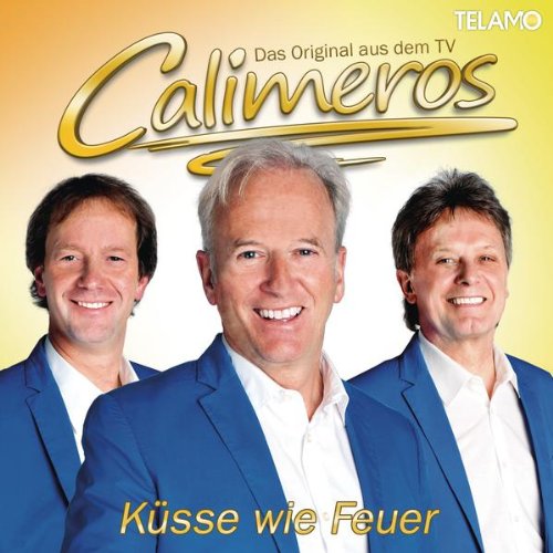 Calimeros - Küsse Wie Feuer