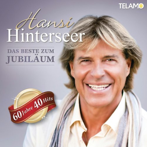 Hansi Hinterseer - Das Beste Zum Jubiläum