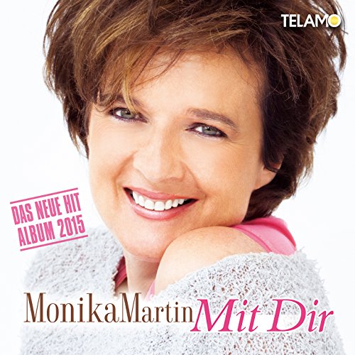 Monika Martin - Mit Dir