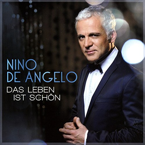 Nino De Angelo - Das Leben Ist schön