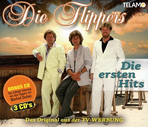 Flippers , Die - Die ersten Hits