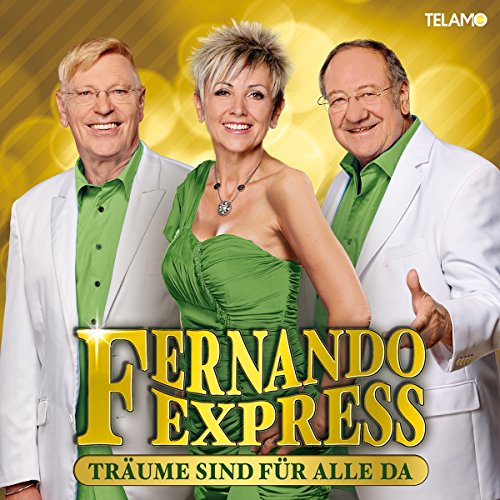 Fernando Express - Träume Sind Für Alle Da