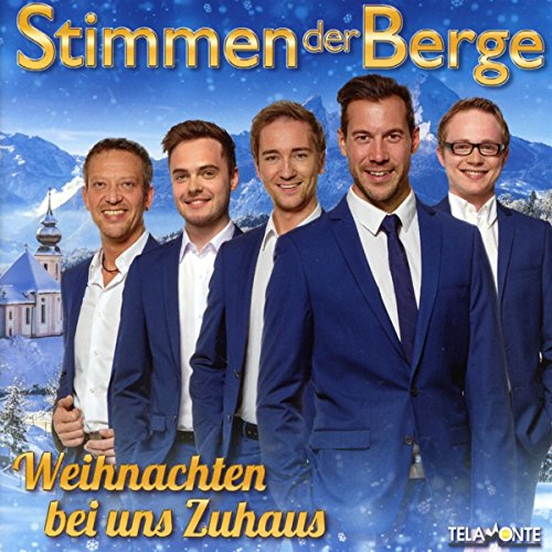 Stimmen der Berge - Weihnachten bei uns Zuhaus