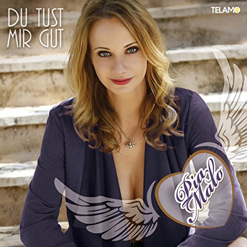 Pia Malo - Du Tust Mir Gut