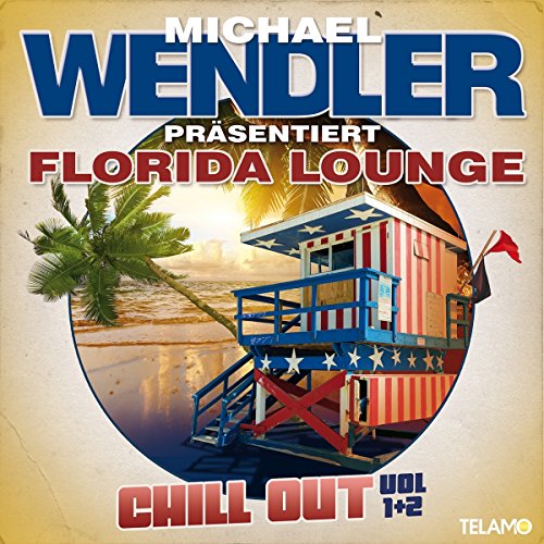 Michael Wendler - Florida Lounge Chill Out,Vol.1 & 2