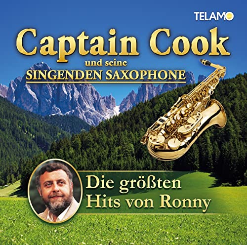 Captain Cook und seine Singenden Saxophone - Die Größten Hits von Ronny