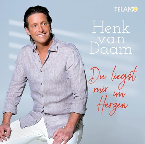Daam , Henk van - Du liegst mir im Herzen