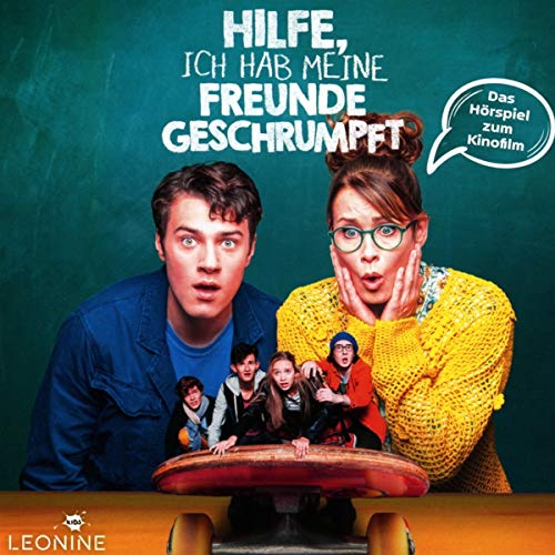 -- - Hilfe, Ich hab meine Freunde geschrumpft (Das Hörspiel zum Kinofilm)