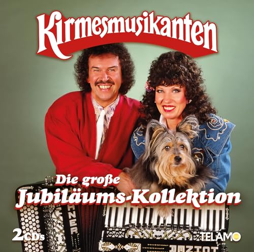 Kirmesmusikanten , Die - Die Große Jubiläums-Kollektion