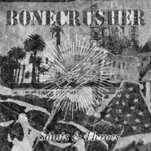 Bonecrusher - Saints and Heroes