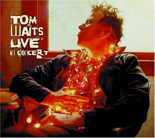 Tom Waits - Live In Concert