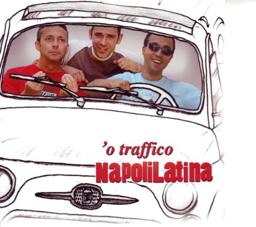 Napolilatina - 'O Traffico