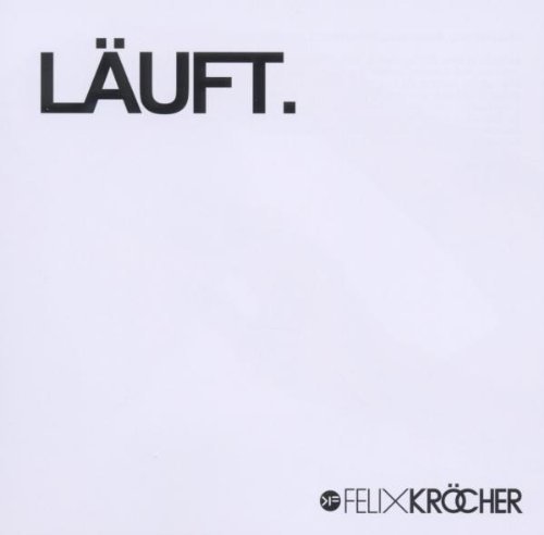 Felix Kröcher - Läuft