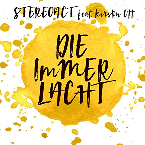 Stereoact feat. Kerstin Ott - Die Immer Lacht (2-Track)