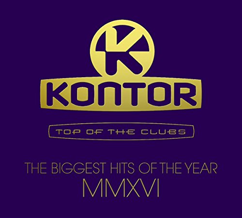 Sampler - Kontor Top Of The Clubs - The Biggest Hits Of The Year MMXVI