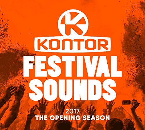 Sampler - Kontor Festival Sounds 2017-The Opening Season