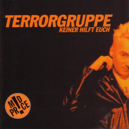 Terrorgruppe - Keiner Hilft Euch (Re-Issue)