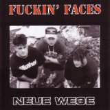 Fuckin Faces - Im Vacuum des Vertrauens