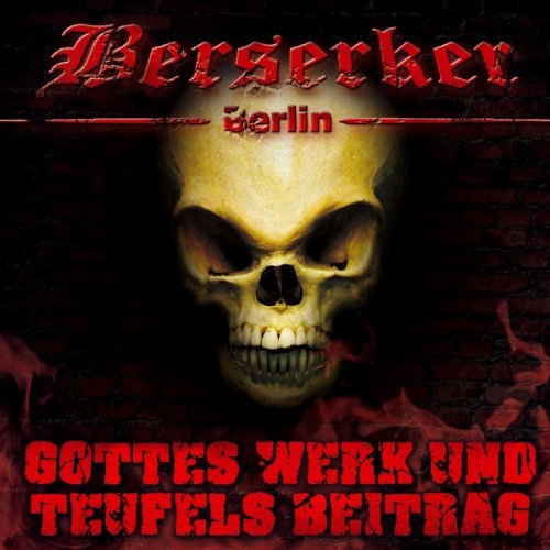 Berserker - Gottes Werk und Teufels Beitrag EP