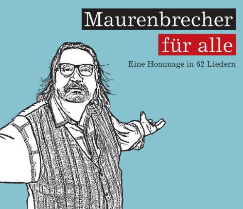  - Maurenbrecher für Alle