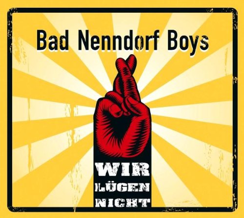 Bad Nenndorf Boys - Wir lügen nicht