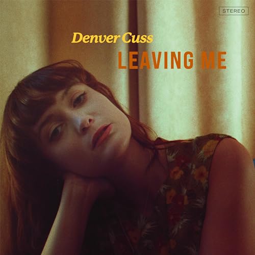 Cuss , Denver - Leaving Me