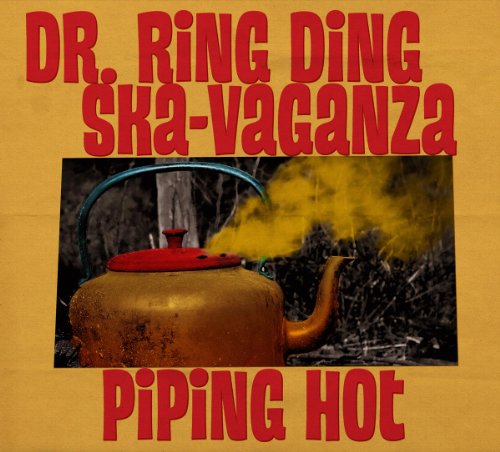 Dr. Ring Ding Ska-Vaganza - Piping Hot