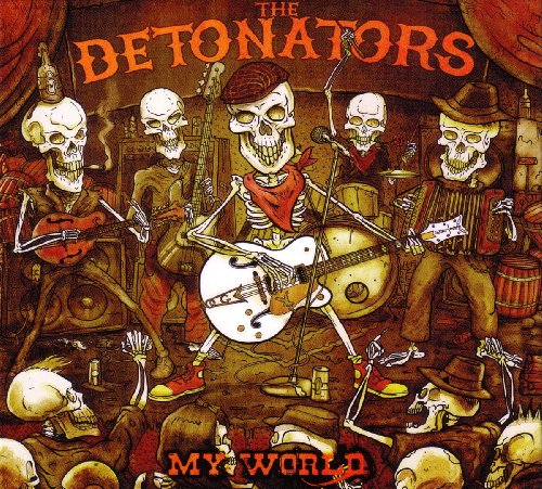 Detonators , The - My World