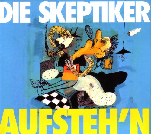 die Skeptiker - Aufsteh'n