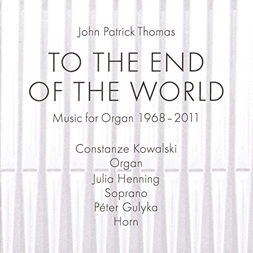 Thomas , John Patrick - To the end of the world