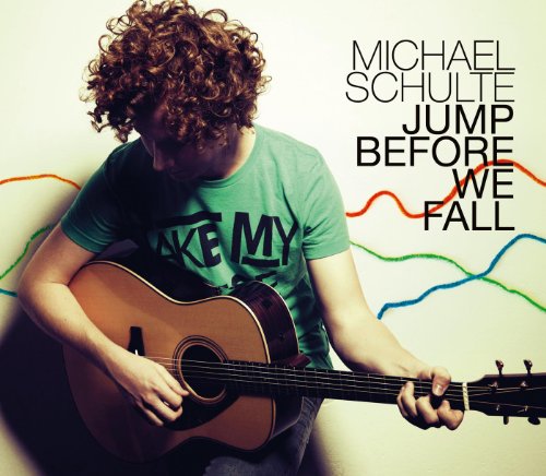 Michael Schulte - Jump Before We Fall (2-Track)