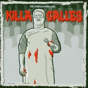 Killa Calles - Die 1000 Gesichter des...