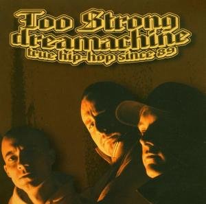 Too Strong - Dreamachine