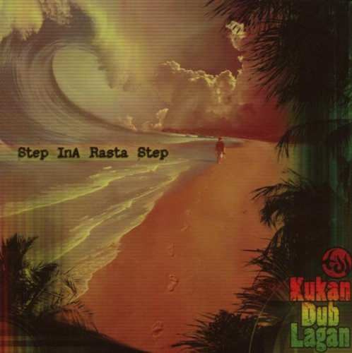 Kukan Dub Lagan - Step Ina Rasta Step