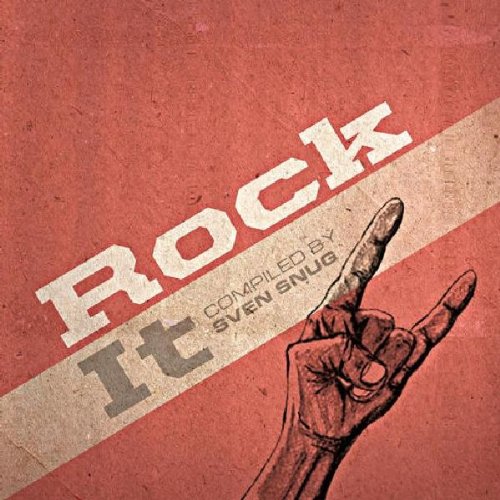 Sampler - Rock It (compiled by Sven Snug)