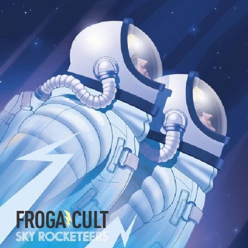 Frogacult - Sky Rocketeers