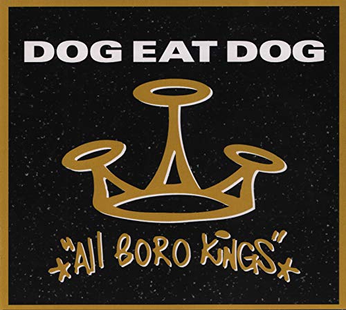 Dog Eat Dog - All Boro Kings (25th Anniversary Digipak)