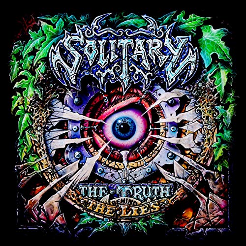 Solitary - The Truth Behind The Lies (DigiPak Edition)