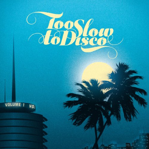 Various - Too Slow to Disco