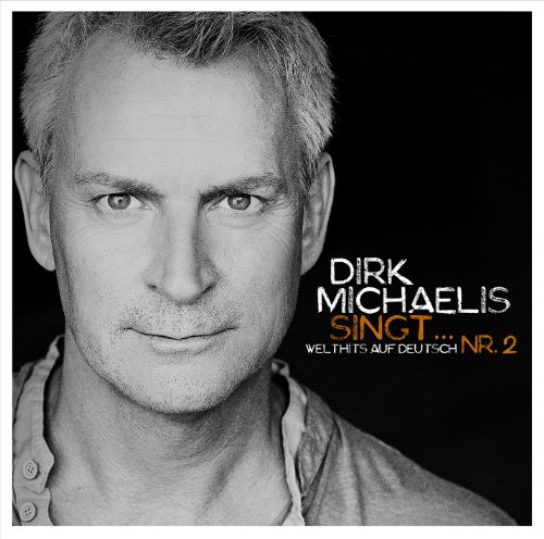 Dirk Michaelis - Dirk Michaelis singt...Nr.2 (Welthits auf Deutsch)