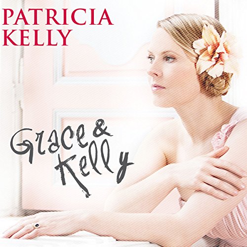 Patricia Kelly - Grace & Kelly (Limited Edition inklusive Fan Booklet)