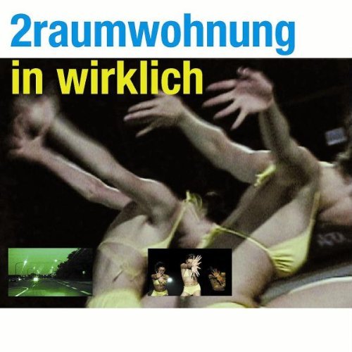 2raumwohnung - In Wirklich (DigiPack Edition)