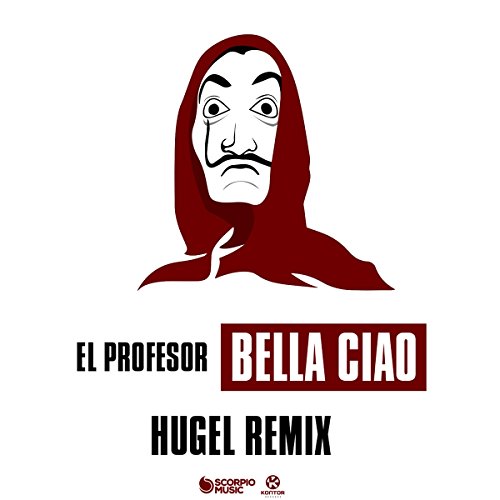 El Profesor - Bella Ciao (Hugel Remix)