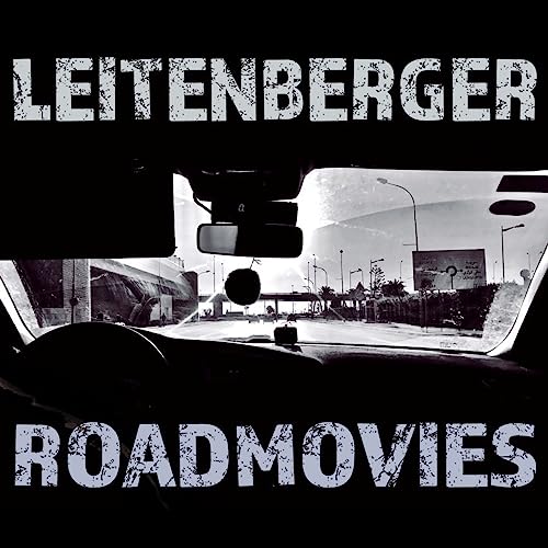 Leitenberger , George - Roadmovies