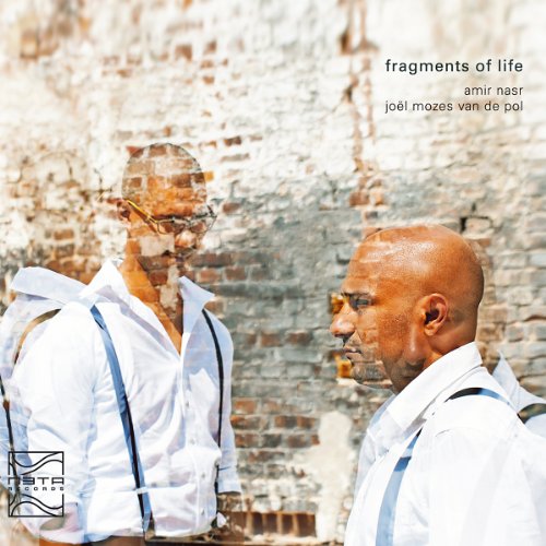 Nasr , Amir & Pol , Joel Mozes van de - Fragments of Life