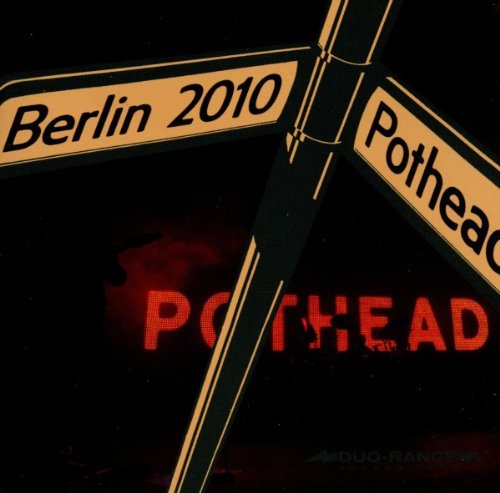 Pothead - Berlin 2010