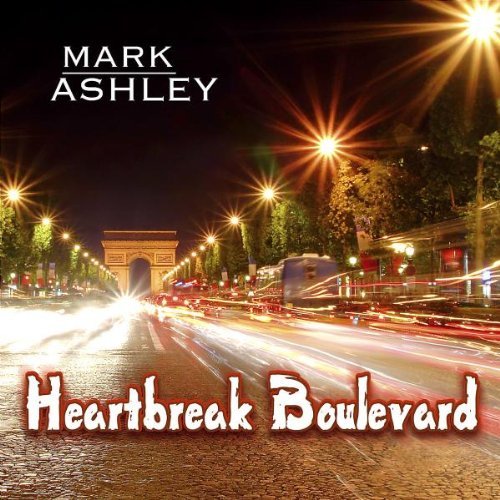 Mark Ashley - Heartbreak Boulevard